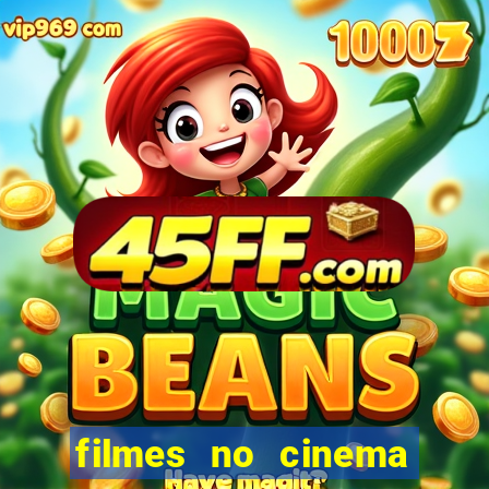 filmes no cinema conquista sul